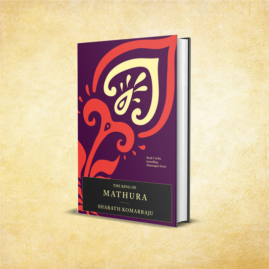 The King of Mathura (Hastinapur, #5)