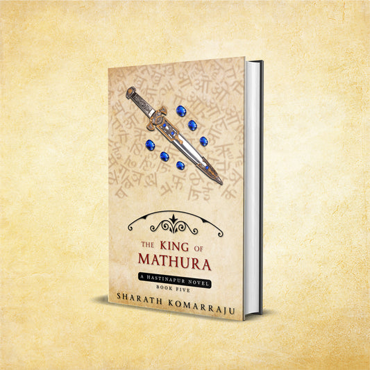 The King of Mathura (Hastinapur, #5)