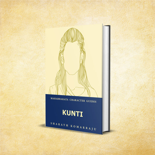 Kunti: Your Complete Guide to the Mahabharata Heroine