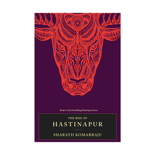 The Rise of Hastinapur (Hastinapur, #2)