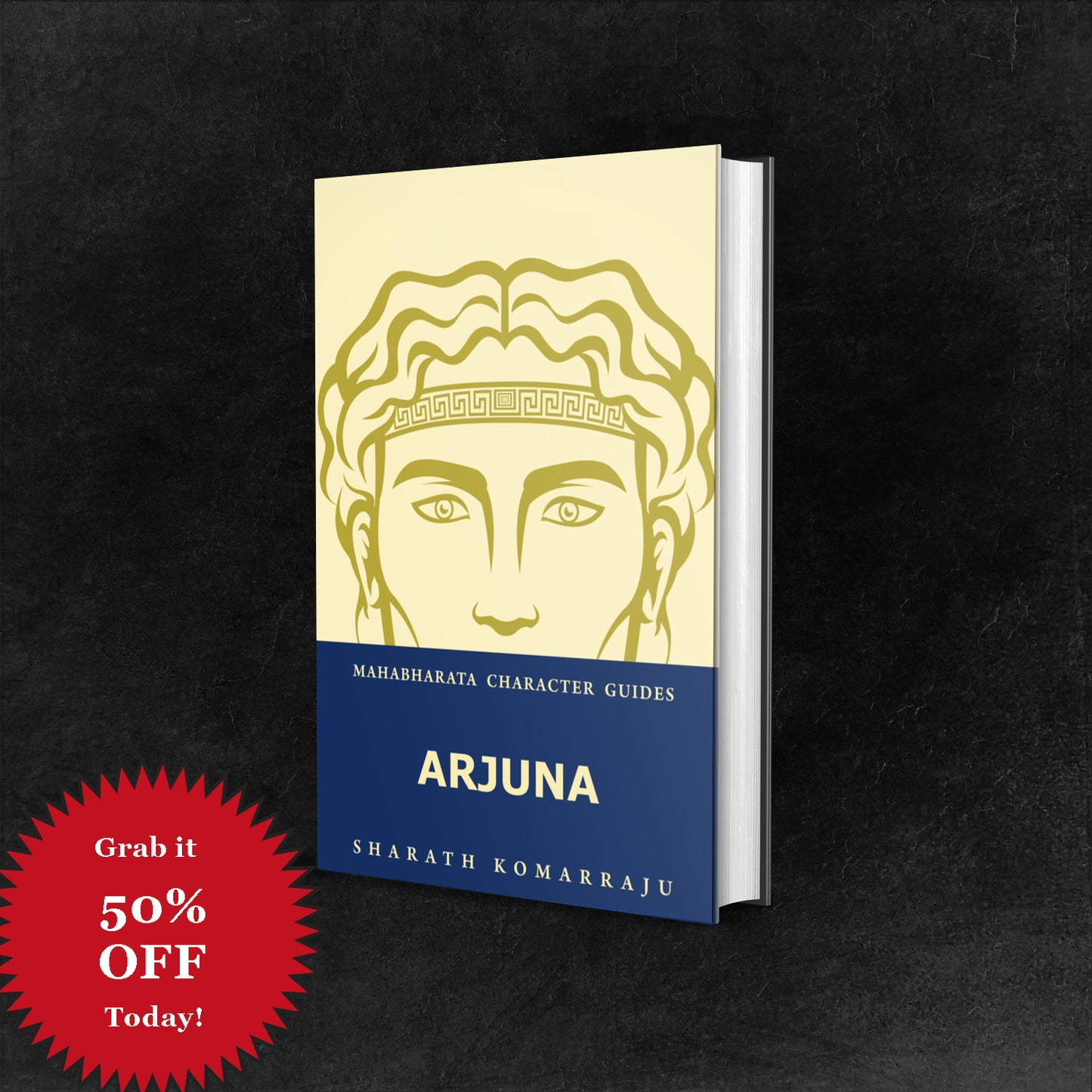 Arjuna: Your Complete Guide to the Mahabharata Hero