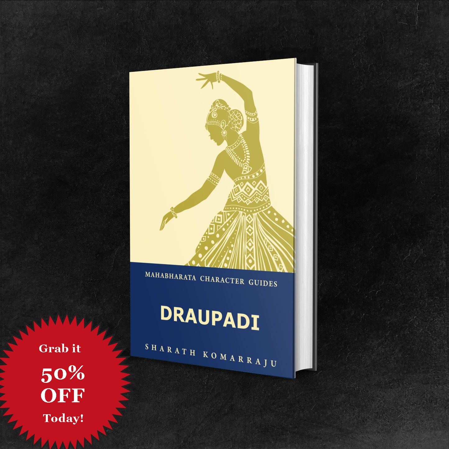 Draupadi: Your Complete Guide to the Mahabharata Heroine