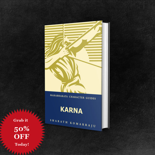 Karna: Your Complete Guide to the Mahabharata Hero