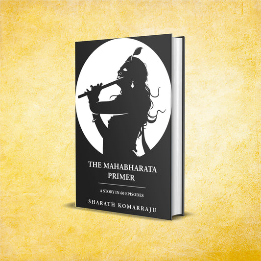 The Mahabharata Primer: A Story in 60 Episodes