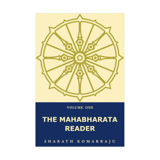 The Mahabharata Reader: Volume One